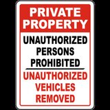 Private Property Unauthorized Persons Prohibited Unauthorized Vehicles Removed